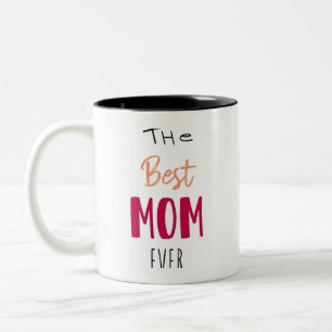 The Best Mom Every Coffee Tone Mug