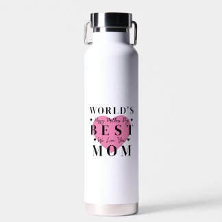 The best mom in the world — World's Best Mom Water Bottle