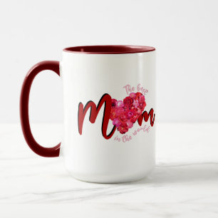 The Best Mom Pink Red Roses Heart Script Mug
