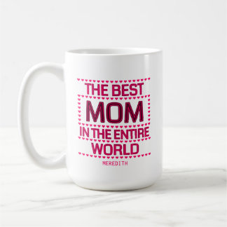 The Best Mom Quote Pink Typography Personalized Coffee Mug