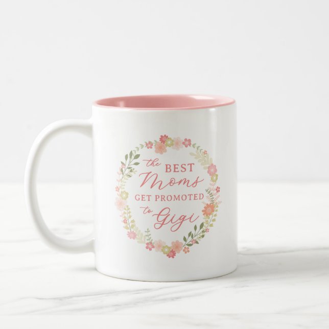 The Best Moms Get Promoted to Gigi Two-Tone Coffee Mug (Left)