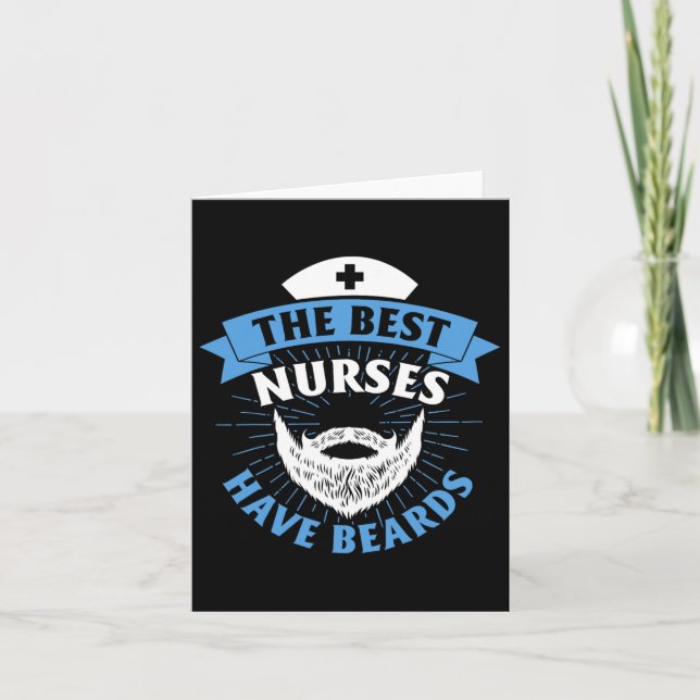The Best Nurses Have Beards Funny Nurse  Card (Front)