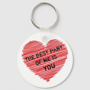 The best part of me romantic text in a red heart keychain