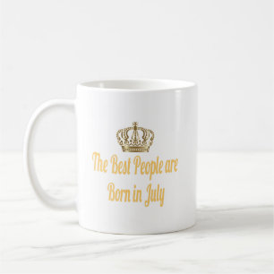 The Best People Are Born In July Coffee Mug