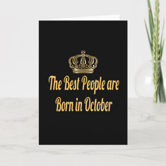 The Best People Are Born In October Card
