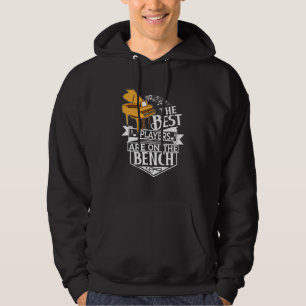 The Best Players Are On The Bench  Piano And Keybo Hoodie