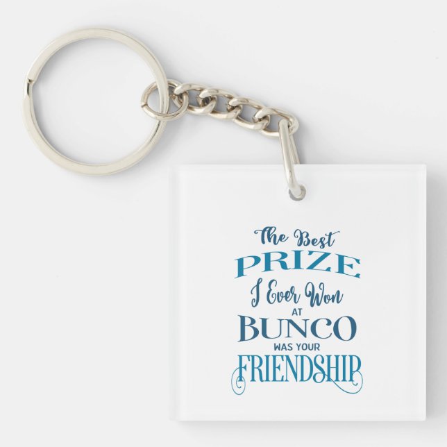 The Best Prize Bunco Player Friendship Keychain (Front)