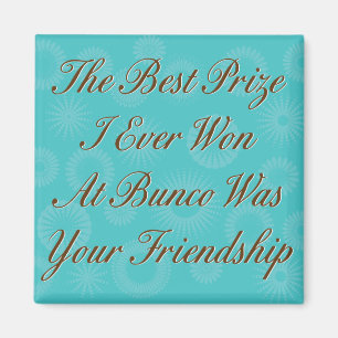 the best prize I ever won at Bunco Magnet