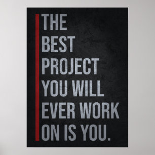 The Best Project Is YOU - Motivational Poster