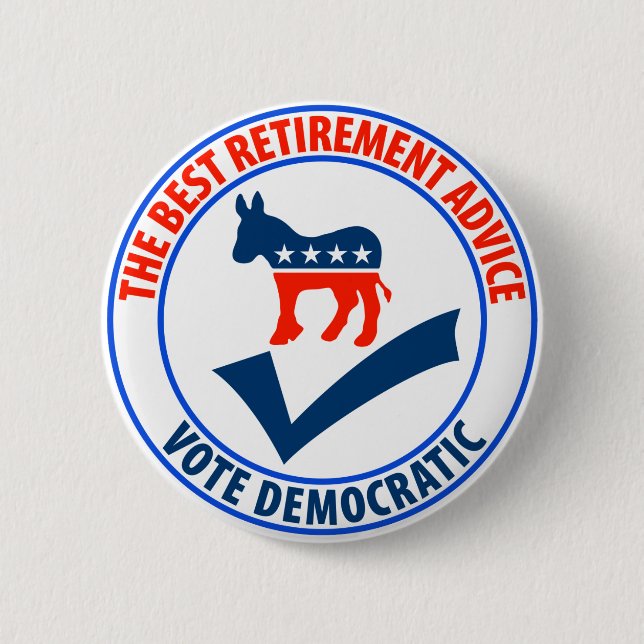 The Best Retirement Advice 2 Inch Round Button (Front)