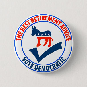 The Best Retirement Advice 2 Inch Round Button