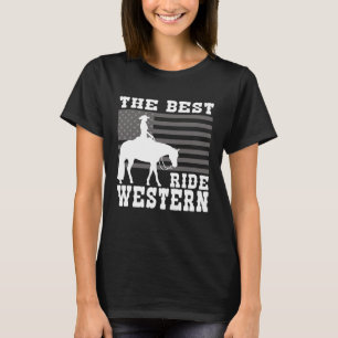 The Best ride Western Horse Reining Trail Rider 4 T-Shirt