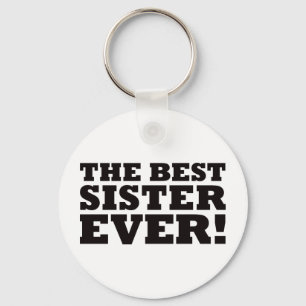 The Best Sister Ever Keychain