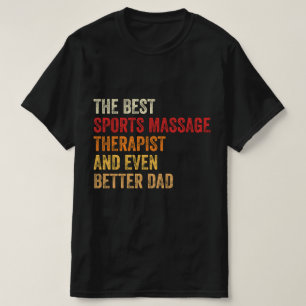 The Best Sports Massage Therapist And Even Better T-Shirt