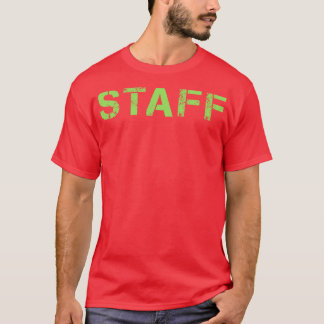 The Best Staff Member Text T-Shirt