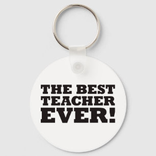 The Best Teacher Ever Keychain