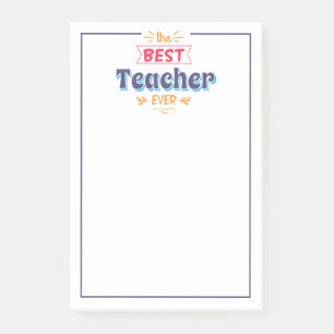 The Best Teacher Ever Post-it Notes