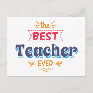 The Best Teacher Ever Postcard