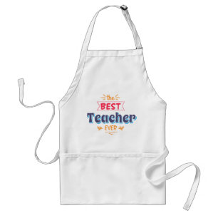 The Best Teacher Ever Standard Apron