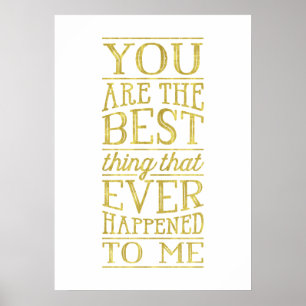 The Best Thing   Faux Gold Foil Lettering Quote Poster