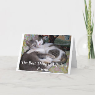 The Best Thing in Life is a Friend. Card