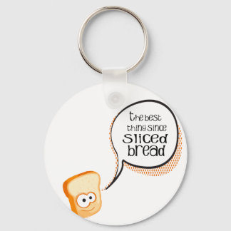 The Best Thing Since Sliced Bread Keychain