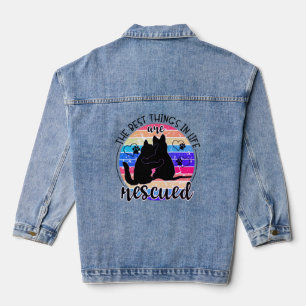 The Best Things In Life Are Rescued Dog Cat  Denim Jacket