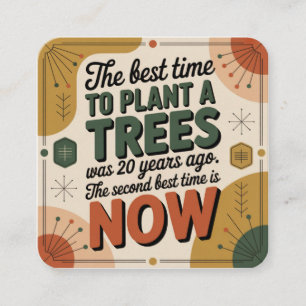 The Best Time To Plant A Tree Was 20 Years Ago Enclosure Card