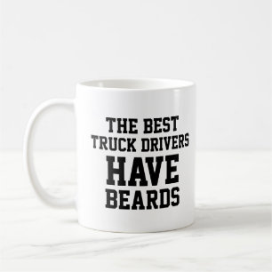 The Best Truck drivers Have Beards Coffee Mug