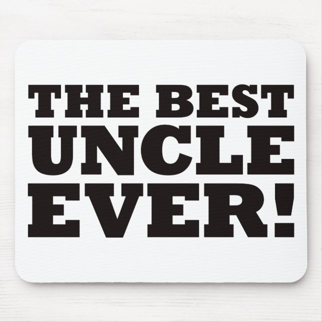 The Best Uncle Ever Mouse Pad (Front)
