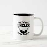 The Best Uncles Have Beards Two-Tone Coffee Mug<br><div class="desc">Best Bearded Uncle Gifts</div>