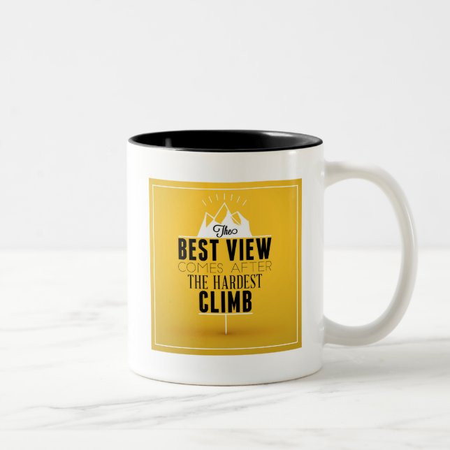 The Best View Comes After The Hardest Climb Two-Tone Coffee Mug (Right)