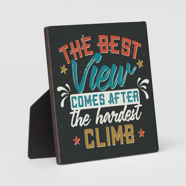 The Best View Motivational Quote Plaque (Front)