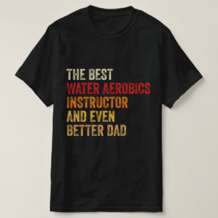 The Best Water Aerobics Instructor And Even Better T-Shirt