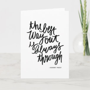 The Best Way Out Motivations Quote Brush Lettering Card