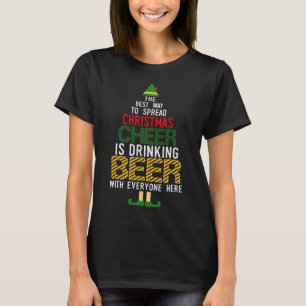 The Best Way To Spread Christmas Cheer Is Drinking T-Shirt
