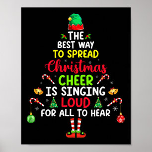 The Best Way To Spread Christmas Cheer Is Singing  Poster