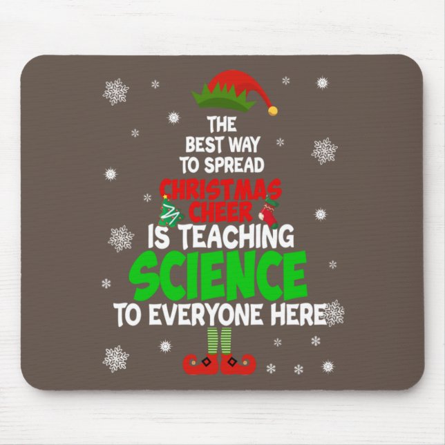 The Best Way To Spread Christmas Cheer Is Teaching Mouse Pad (Front)