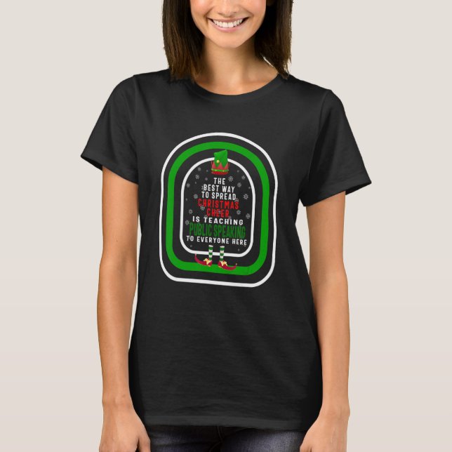 The Best Way To Spread Christmas Cheer Is Teaching T-Shirt (Front)