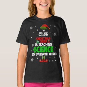 The Best Way To Spread Christmas Cheer Is Teaching T-Shirt