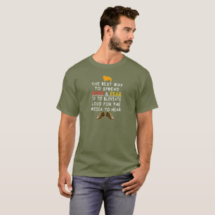 The Best Way to Spread Hate and Funny LOLs T-Shirt