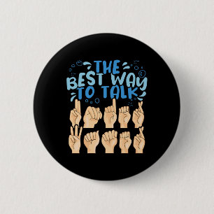 The Best Way to talk Underwater ASL American Sign  2 Inch Round Button