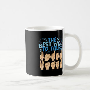 The Best Way to talk Underwater ASL American Sign Coffee Mug