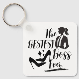 The Bestest Lady Boss  Keychain