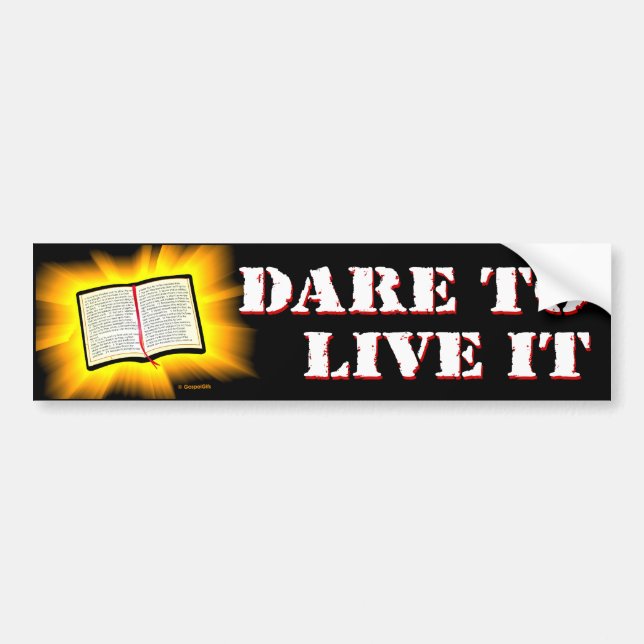 The Bible: Dare to Live It Bumper Sticker (Front)