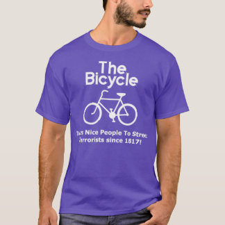 The Bicycle  Ich Hate Cyclists Street Terrorists  T-Shirt