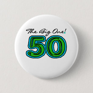 The Big 5-0 2 Inch Round Button