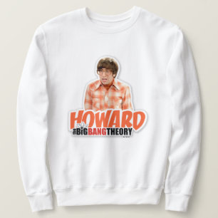 The Big Bang Theory Howard Sweatshirt