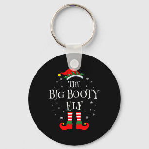 The Big Booty Elf Christmas Family Matching Group  Keychain