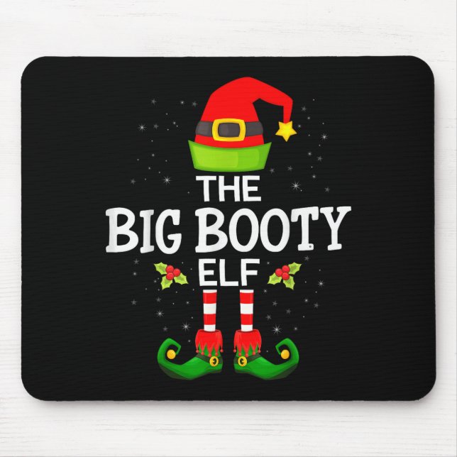 The Big Booty Elf Christmas Family Matching Pajama Mouse Pad (Front)